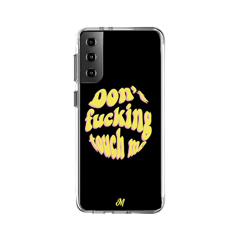 Case para Samsung S21 Plus Don't fucking touch me amarillo - Mandala Cases