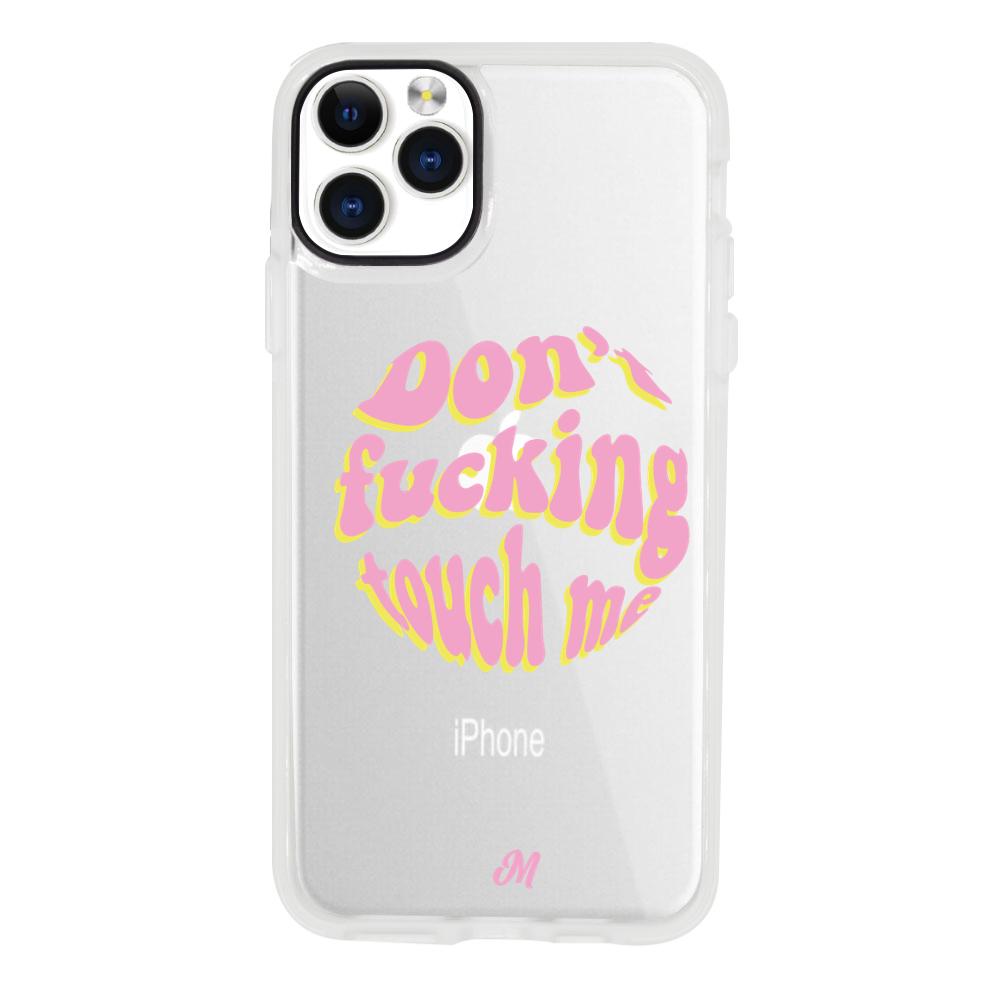Case para iphone 11 pro max Don't fucking touch me rosa - Mandala Cases