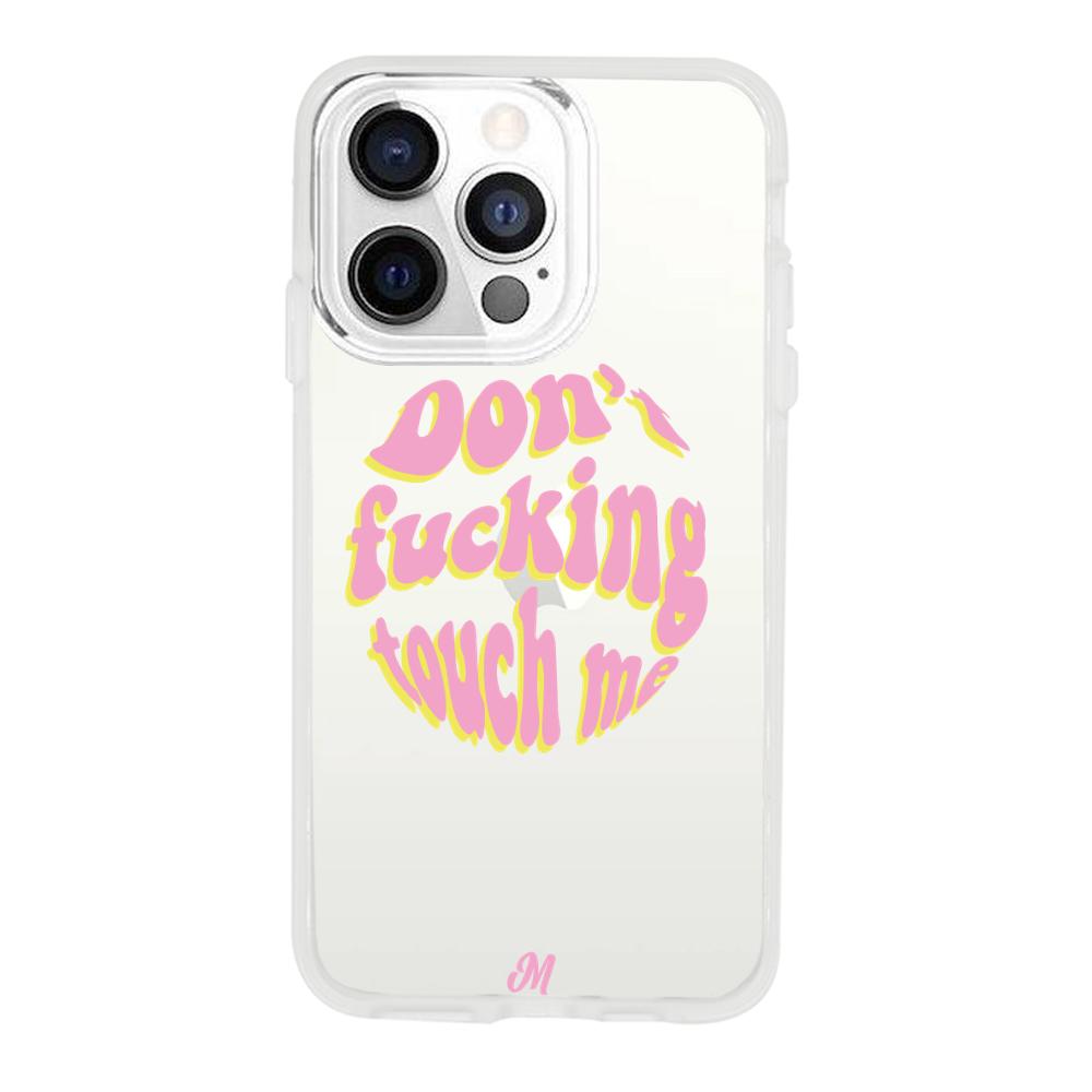 Case para iphone 13 pro max Don't fucking touch me rosa - Mandala Cases