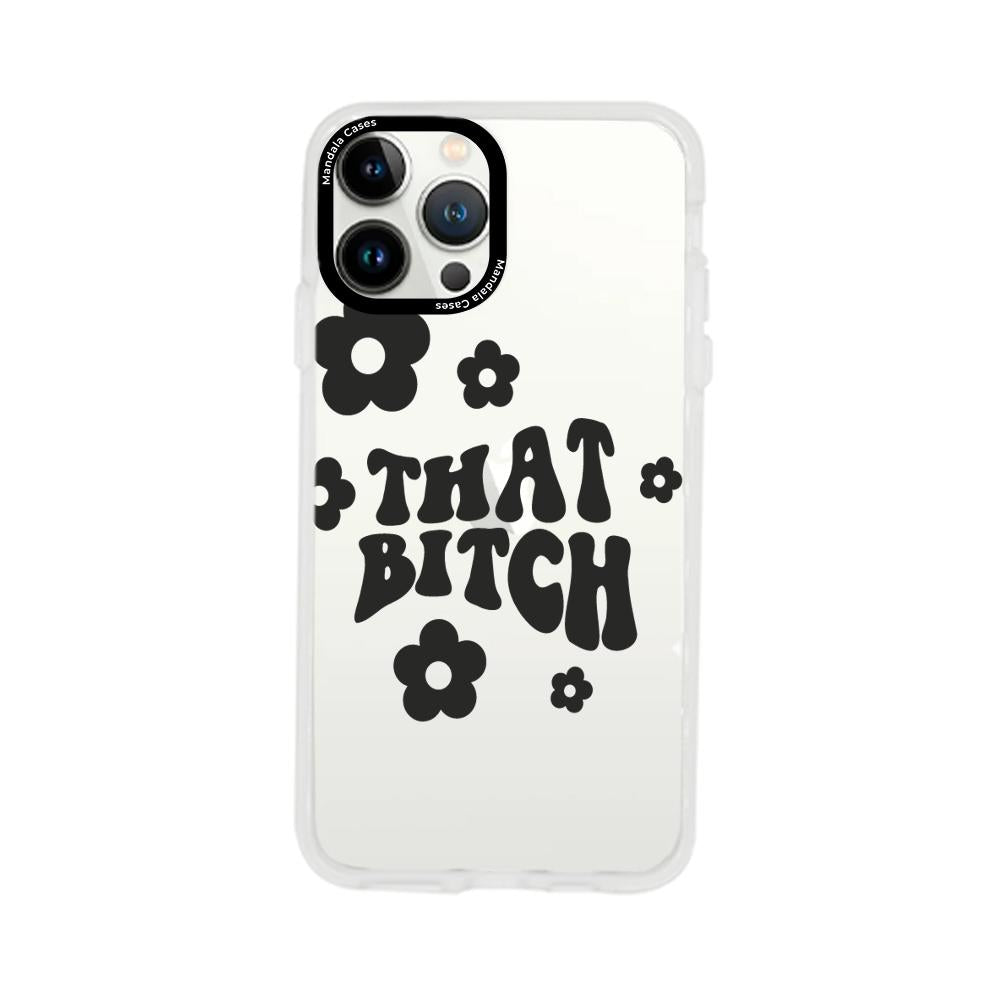 Case para iphone 13 pro max that bitch negro - Mandala Cases