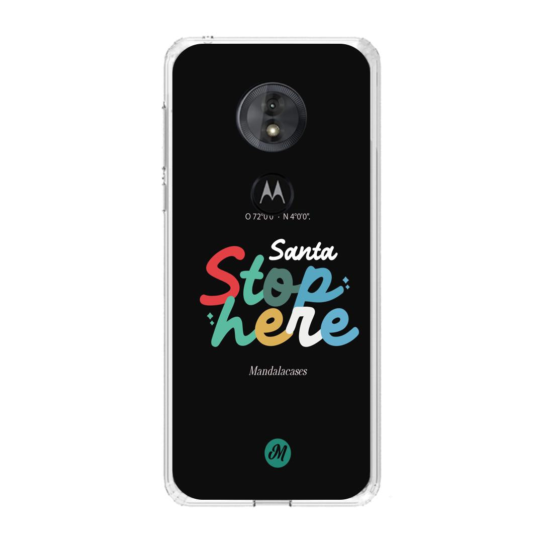 Cases para Motorola G6 play Santa Stop here - Mandala Cases